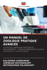 Un Manuel de Zoologie Pratique AvancÃ©e