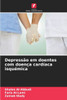 DepressÃ£o em doentes com doenÃ§a cardÃ­aca isquÃ©mica