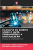 Filosofia Do Direito Sobre O Livre-Pensamento E a DigitalizaÃ§Ã£o