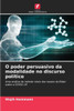 O poder persuasivo da modalidade no discurso polÃ­tico