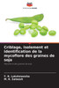 Criblage, isolement et identification de la mycoflore des graines de soja