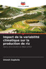 Impact de la variabilitÃ© climatique sur la production de riz