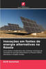Inovações em fontes de energia alternativas na Rússia