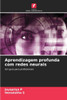 Aprendizagem profunda com redes neurais