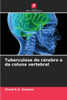 Tuberculose do cÃ©rebro e da coluna vertebral