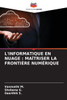 L'Informatique En Nuage: MaÃ®triser La FrontiÃ¨re NumÃ©rique