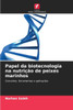 Papel da biotecnologia na nutrição de peixes marinhos