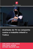 AvaliaÃ§Ã£o da TV na campanha contra o trabalho infantil e TrÃ¡fico