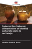 Saberes Dos Sabores: alimentation et identité culturelle dans le sertanejo