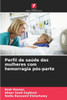 Perfil de saÃºde das mulheres com hemorragia pÃ³s-parto