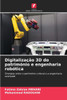 Digitalização 3D do património e engenharia robótica