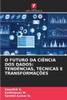O Futuro Da CiÃªncia DOS Dados: TendÃªncias, TÃ©cnicas E TransformaÃ§Ãµes