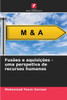 FusÃµes e aquisiÃ§Ãµes - uma perspetiva de recursos humanos