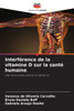 Interférence de la vitamine D sur la santé humaine