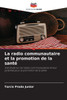 La radio communautaire et la promotion de la santÃ©