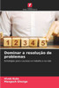 Dominar a resoluÃ§Ã£o de problemas