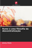 Rumo a uma filosofia da descentralização