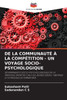 de la CommunautÃ© Ã€ La CompÃ©tition - Un Voyage Socio-Psychologique