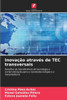 InovaÃ§Ã£o atravÃ©s de TEC transversais