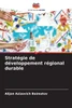 StratÃ©gie de dÃ©veloppement rÃ©gional durable