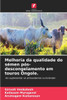 Melhoria da qualidade do sémen pós-descongelamento em touros Ongole.