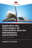 Application des technologies de l'information dans les bibliothÃ¨ques universitaires