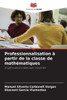 Professionnalisation à partir de la classe de mathématiques