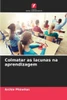 Colmatar as lacunas na aprendizagem