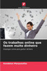 Os trabalhos online que fazem muito dinheiro