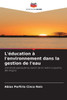 L'Ã©ducation Ã  l'environnement dans la gestion de l'eau