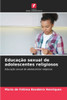 EducaÃ§Ã£o sexual de adolescentes religiosos