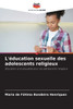 L'Ã©ducation sexuelle des adolescents religieux