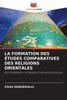 La Formation Des Ã‰tudes Comparatives Des Religions Orientales