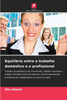 EquilÃ­brio entre o trabalho domÃ©stico e o profissional