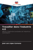 Travailler dans l'industrie 4.0