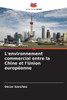 L'environnement commercial entre la Chine et l'Union europÃ©enne