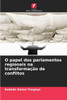O papel dos parlamentos regionais na transformaÃ§Ã£o de conflitos