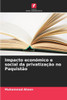 Impacto econÃ³mico e social da privatizaÃ§Ã£o no PaquistÃ£o