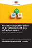 Partenariat public-privÃ© et dÃ©veloppement des infrastructures