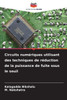 Circuits numÃ©riques utilisant des techniques de rÃ©duction de la puissance de fuite sous le seuil