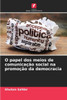 O papel dos meios de comunicaÃ§Ã£o social na promoÃ§Ã£o da democracia