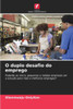 O duplo desafio do emprego