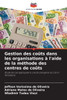 Gestion des coûts dans les organisations à l'aide de la méthode des centres de coûts