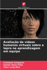 AvaliaÃ§Ã£o de vÃ­deos humanos virtuais sobre a lepra na aprendizagem em equipa