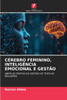 Cérebro Feminino, Inteligência Emocional E Gestão