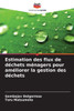 Estimation des flux de déchets ménagers pour améliorer la gestion des déchets