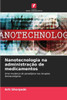 Nanotecnologia na administraÃ§Ã£o de medicamentos
