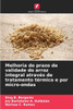 Melhoria do prazo de validade do arroz integral atravÃ©s de tratamento tÃ©rmico e por micro-ondas