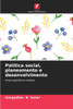 Política social, planeamento e desenvolvimento