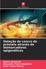 Deteção do cancro da próstata através de biomarcadores epigenéticos
